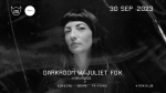 ROK Klub Darkroom w/ Juliet Fox